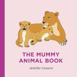 The Mummy Animal Book - Jennifer Cossins